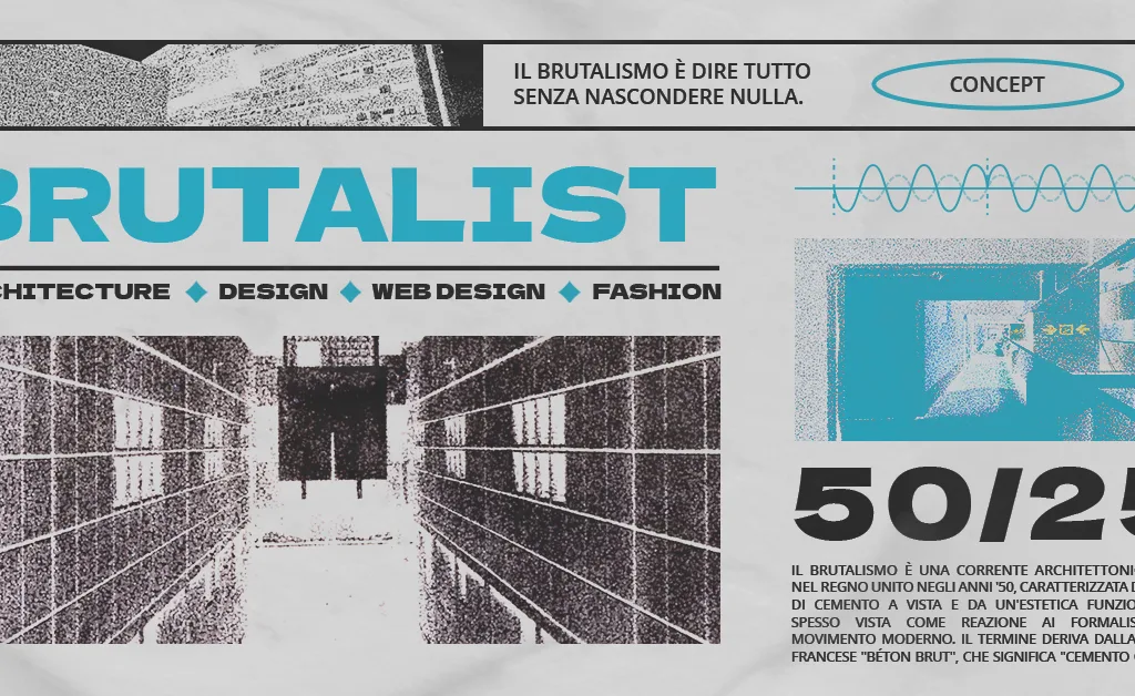 Grafica in stile brutalista che celebra il brutalismo nell'architettura, nel design e nel web design, con immagini monocromatiche a bassa risoluzione, colori forti e slogan "Il brutalismo è dire tutto senza nascondere nulla."