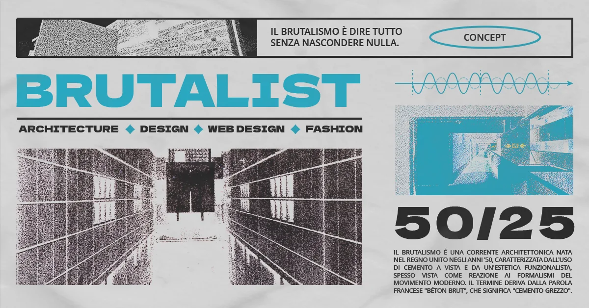 Grafica in stile brutalista che celebra il brutalismo nell'architettura, nel design e nel web design, con immagini monocromatiche a bassa risoluzione, colori forti e slogan "Il brutalismo è dire tutto senza nascondere nulla."